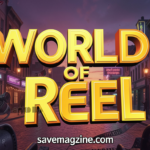 world of reel
